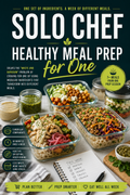 Healthy Meal Prep for One
